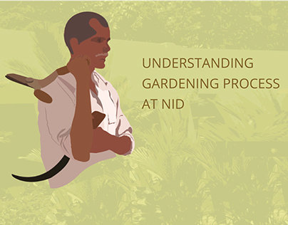 Study of gardening process at NID
