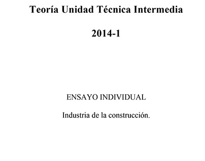 INDUSTRIA DE LA CONSTRUCCION-TEORIA U.I. TECNICA 2014-1
