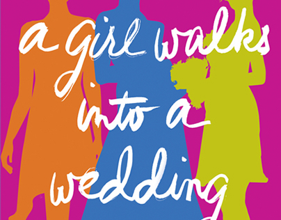 A Girl Walks into a Wedding