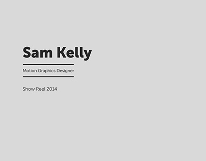 Sam Kelly Show Reel 2014