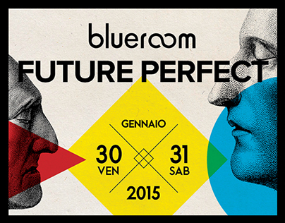 Blueroom :: Future Perfect | Poster, Flyer