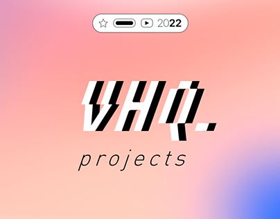 VHQ projects #2