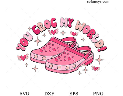 You Croc My World SVG DXF EPS PNG Cut Files