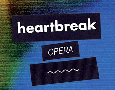Heartbreak opera 