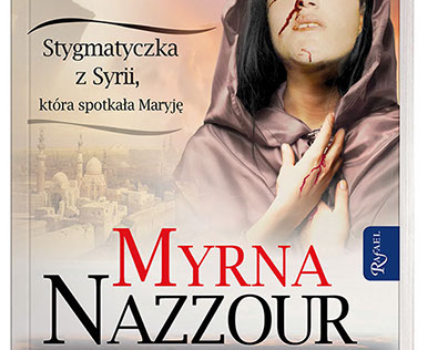 Book cover for "Myrna Nazzour, stigmatic from Siria"