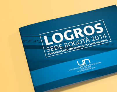 Reporte anual "Logros UN Sede Bogotá 2014"