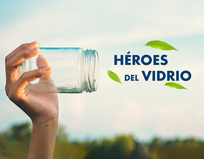 Héroes Del Vidrio - Campaña Digital