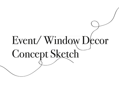 Event/ Window Decor Concept Sketch