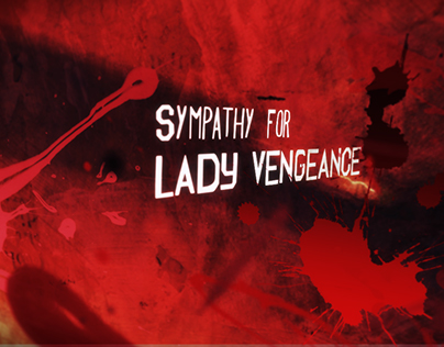 Sympathy for Lady Vengeance / 5 Seconds Project