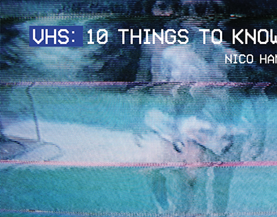 VHS: 10 Things To Know