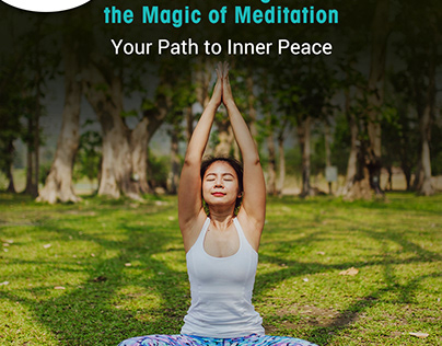 Magic of Meditation: Your Path to Inner Peace