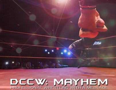 DCCW: Mayhem (TV Series) | Producer + Editor