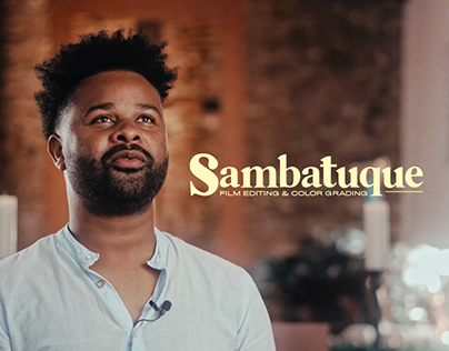 Sambatuque - Film Editing & Color Grading