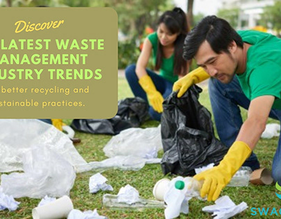 Waste Management Industry Trends: Know All Details
