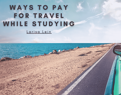 Ways to Pay for Travel While Studying