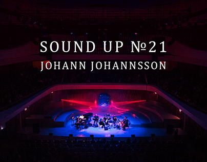 SOUND UP №21: Johann Johannsson