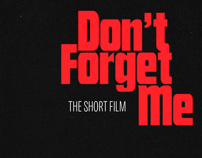 LANA DEL REY, DON'T FORGET ME: Concept Short Film