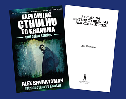 Book: Explaining Cthulhu to Grandma and Other Stories