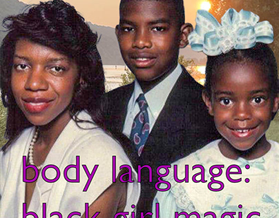 Black Girl Magic, Rhetoric, & Body Language