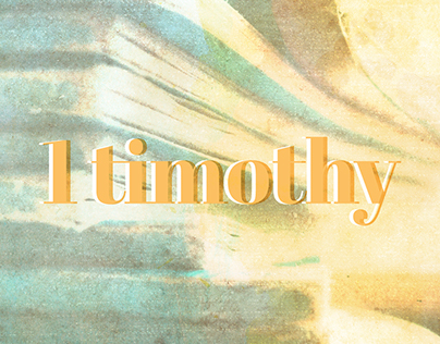 1 Timothy Sermon Series