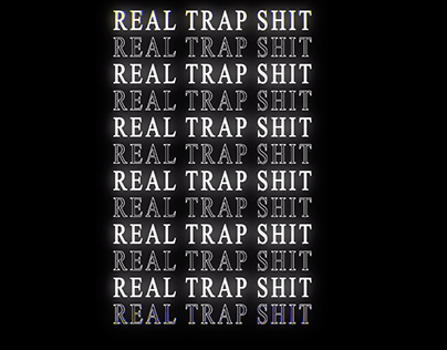 Real Trap Sh$t