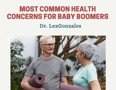 Health Concerns For Baby Boomers | Dr Lexgonzales