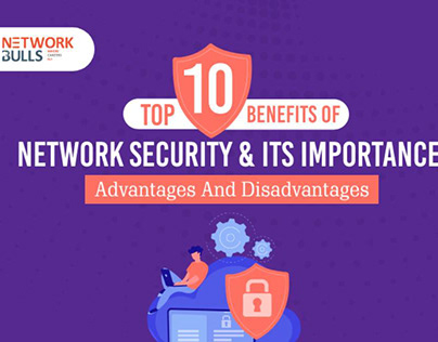 Top 10 Benefits of Network Security & Its importance