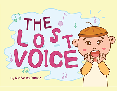 Project thumbnail - CHILDREN STORYBOOK: THE LOST VOICE