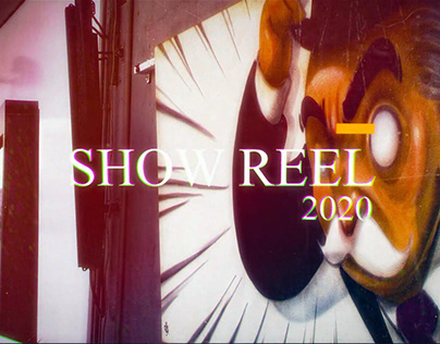 SHOW REEL for 2020