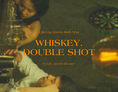 Director | Whiskey. Double Shot short film