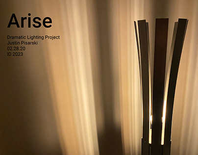 Arise (Dramatic Lighting Project)