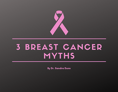 3 Breast Cancer Myths