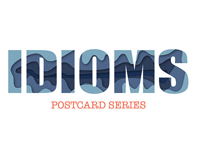 Postcard Series | IDIOMS