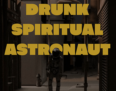 DRUNK SPIRITUAL ASTRONAUT