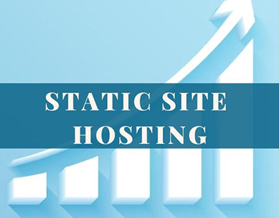 Exploring the World of Static Site Hosting