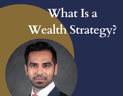 What Is a Wealth Strategy?
