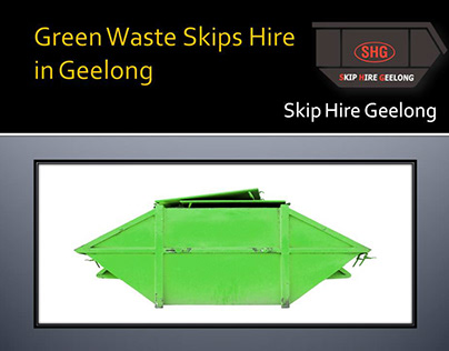 Green Waste Skips Hire in Geelong- Skip Hire Geelong