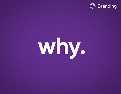 WHY. ::: Branding [2018]