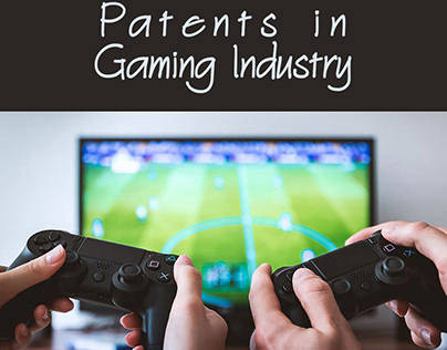 The Significance of Patents in the Gaming Industry