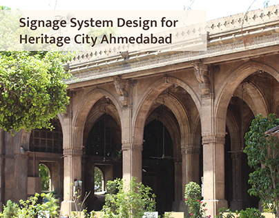 Signage System Design for Heritage City Ahmedabad