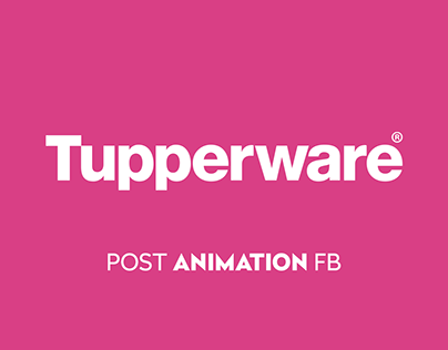Tupperware Post Animation FB
