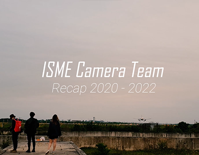 ISME Camera Team Recap 2020 - 2022
