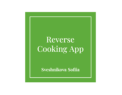 Reverse Cooking Application