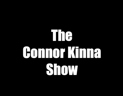 The Connor Kinna Show