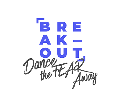 Break Out: Dance The Fear Away