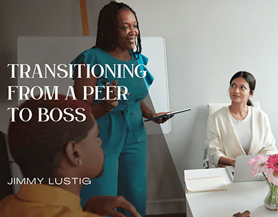 Transitioning From A Peer to Boss
