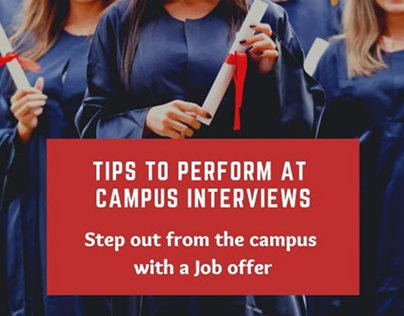 TIPS TO PERFORM AT CAMPUS INTERVIEWS