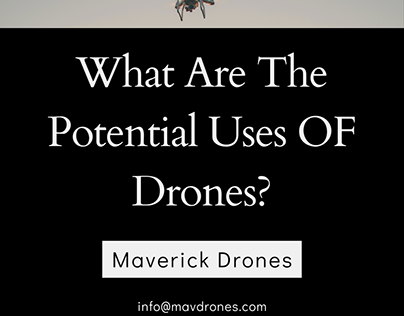 What Are The Potential Uses For Drones?