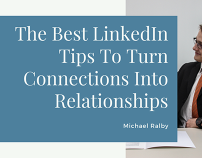 The Best LinkedIn Tips by Michael Ralby