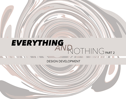 Fashion Design Project - Everything & Nothing (Part 2)